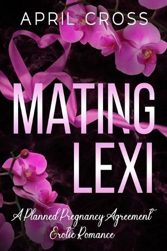 Mating Lexi By April Cross 9781960162083 (Paperback)