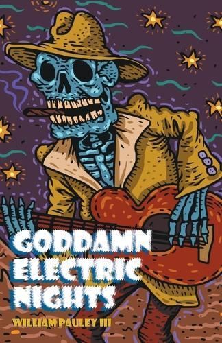 Goddamn Electric Nights By William Pauley 9781960190154 (Paperback)
