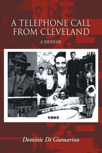 A Telephone Call from Cleveland By Dominic Di Giamarino 9781960197924