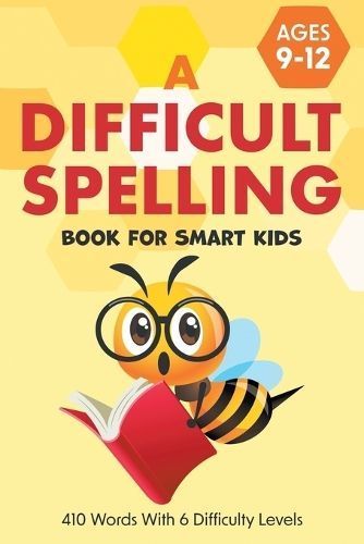 Difficult Spelling Book For Smart Kids By Little Ravens 9781960320452
