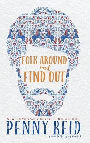 Folk Around and Find Out By Reid 9781960342126 (Hardback)