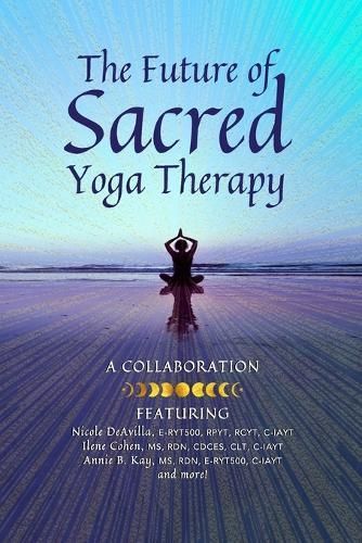 Future of Sacred Yoga Therapy By Cohen 9781960460233 (Paperback)