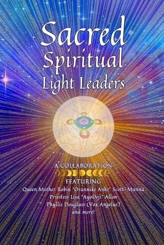 Sacred Spiritual Light Leaders 9781960460257 (Paperback)