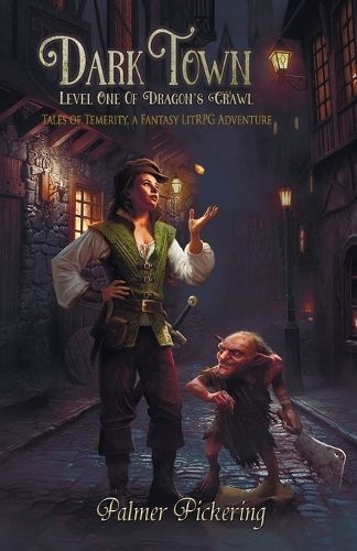 Dark Town, A Fantasy LitRPG Adventure By Palmer Pickering (Paperback)