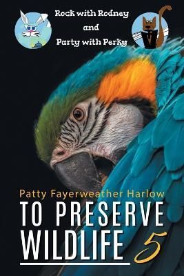 To Preserve Wildlife 5 By Harlow 9781960605818 (Paperback)