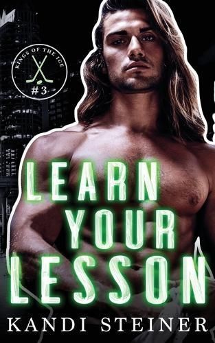 Learn Your Lesson By Kandi Steiner 9781960649263 (Paperback)
