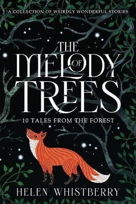 The Melody of Trees By Helen Whistberry 9781960671011 (Paperback)