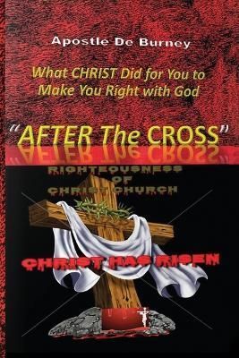 After The Cross By Derrick E Burney 9781960704023 (Paperback)