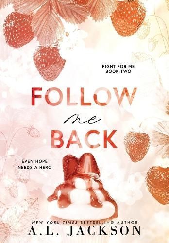 Follow Me Back (Hardcover) By A L Jackson 9781960730121 (Hardback)