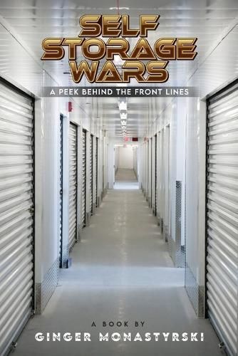Self Storage Wars By Ginger Monastyrski 9781960756701 (Paperback)
