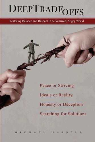 Deep Tradeoffs By Hassell 9781960774002 (Paperback)