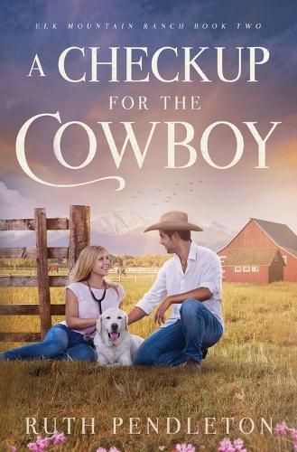 Checkup for the Cowboy By Pendleton 9781960843012 (Paperback)