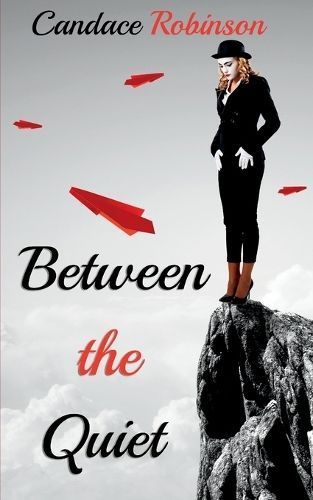 Between the Quiet By Robinson 9781960949240 (Paperback)