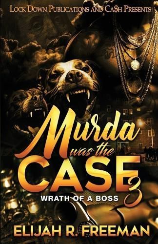 Murda Was The Case 3 By Elijah R Freeman 9781960993434 (Paperback)