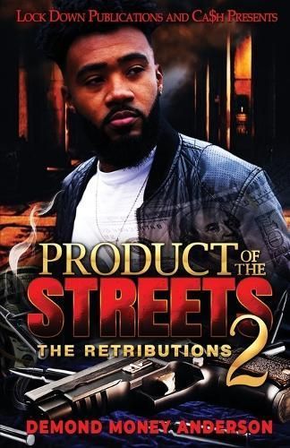 Product of the Streets 2 By Demond Money Anderson 9781960993632
