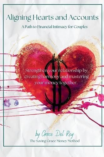 Aligning Hearts and Accounts By Grace del Rey 9781961185609 (Hardback)
