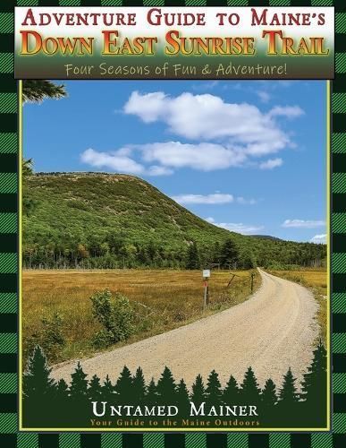 Adventure Guide to Maine's Down East Sunrise Trail By Quintal-Snowman
