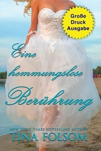 Eine hemmungslose Berührung (Große Druckausgabe) By Folsom