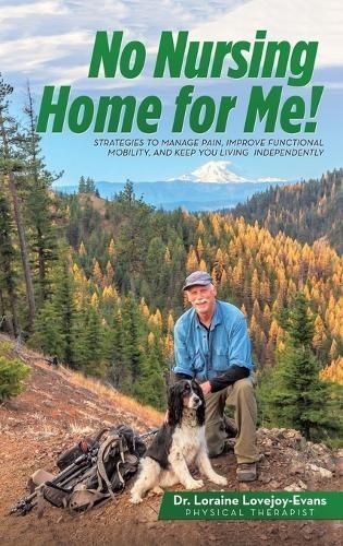 No Nursing Home for Me! By Lovejoy-Evans 9781961254350 (Hardback)