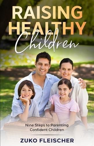 Raising Healthy Children By Fleischer 9781961259027 (Paperback)
