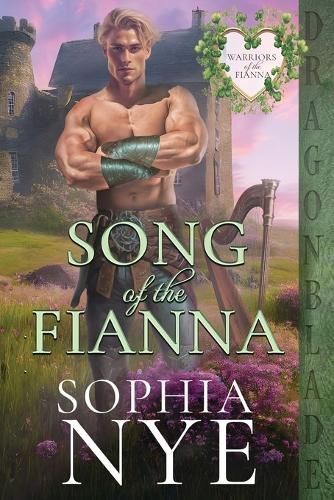 Song of the Fianna By Sophia Nye 9781961275829 (Paperback)