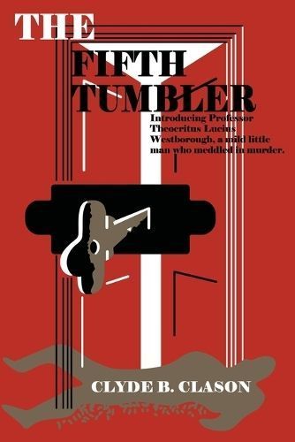 The Fifth Tumbler By Clyde B Clason 9781961301085 (Paperback)