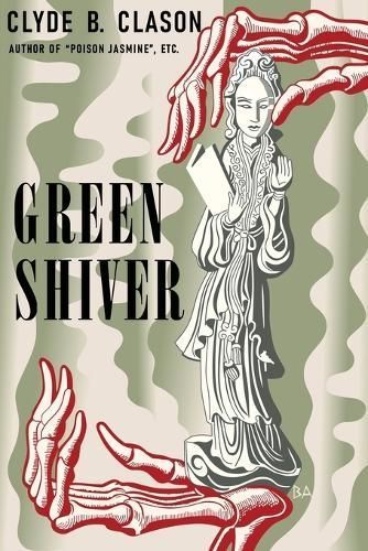 Green Shiver By Clyde B Clason 9781961301528 (Paperback)