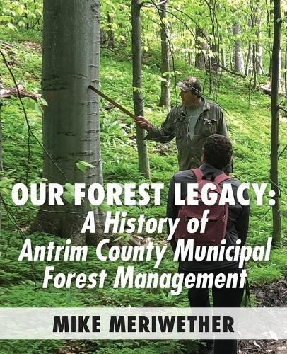 Our Forest Legacy By Mike Meriwether 9781961302525 (Paperback)