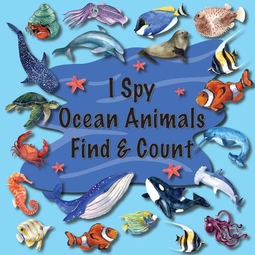 I Spy Ocean Animals Find & Count By Priscilla Main 9781961350007