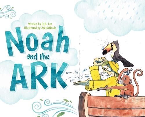 Noah and the Ark By Lee 9781961351011 (Hardback)