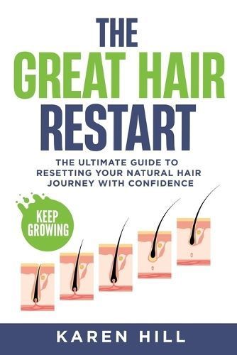 The Great Hair Restart By Karen Hill 9781961475137 (Paperback)