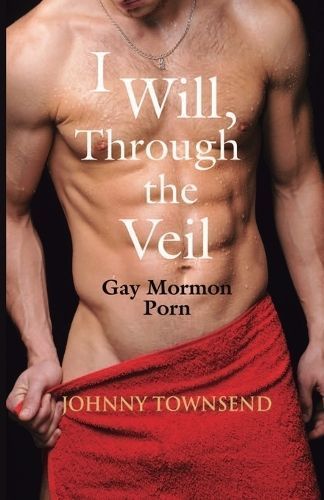 I Will, Through the Veil By Johnny Townsend 9781961525160 (Paperback)