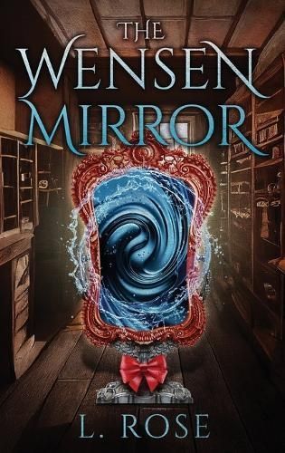 The Wensen Mirror By L Rose 9781961532601 (Hardback)