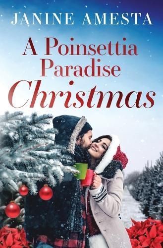 A Poinsettia Paradise Christmas By Janine Amesta 9781961544154