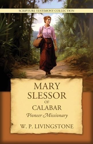 Mary Slessor of Calabar By William P Livingstone 9781961568242