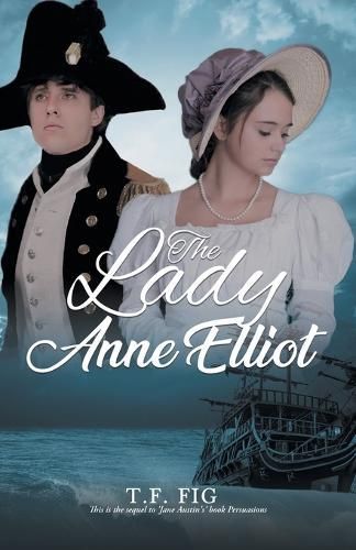 Lady Anne Elliot By T F Fig 9781961601932 (Paperback)