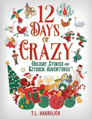 12 Days of Crazy By Haurilick 9781961614826 (Paperback)