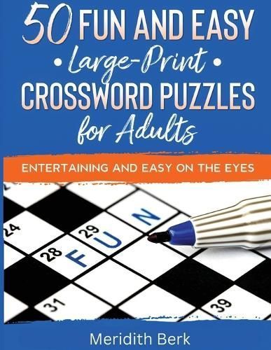 50 Fun and Easy Large Print Crosswords Puzzles for Adults (Paperback)