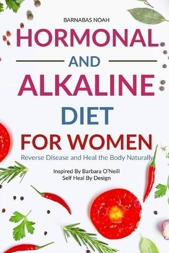 Hormonal and Alkaline Diet For Women By Noah 9781961902855 (Paperback)