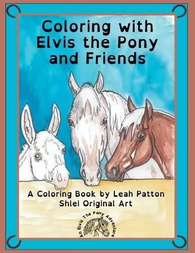 Coloring With Elvis the Pony and Friends 9781962032094 (Paperback)