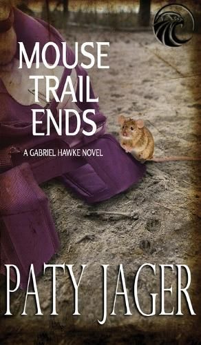 Mouse Trail Ends By Paty Jager (author), Christina Keerins (artwork)
