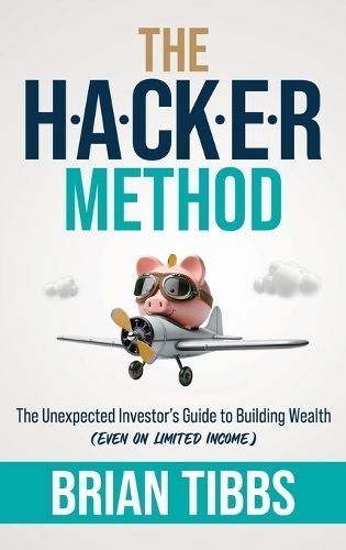 The HACKER Method By Brian Tibbs 9781962074117 (Hardback)