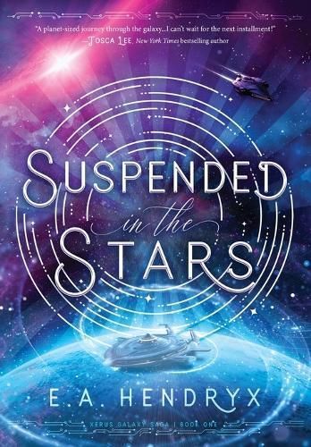 Suspended in the Stars By E A Hendryx 9781962194020 (Hardback)