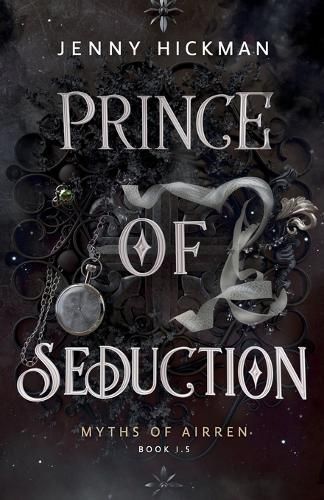 Prince of Seduction By Jenny Hickman 9781962278102 (Paperback)