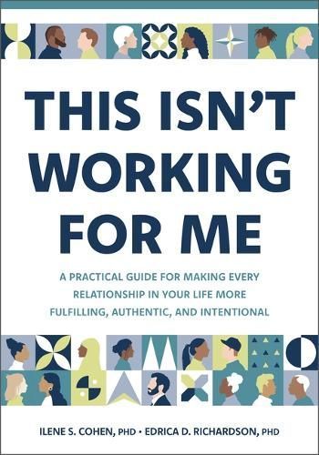 This Isn't Working for Me By Ilene S Cohen, Edrica Richardson