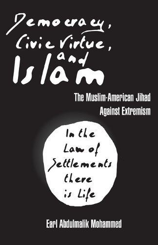 Democracy, Civic Virtue, and Islam By Mohammed 9781962402965