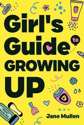 Girl's Guide to Growing Up By Mullen 9781962481045 (Paperback)