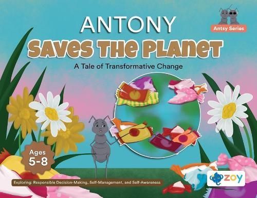 Antony Saves The Planet By LLC 9781962542616 (Paperback)