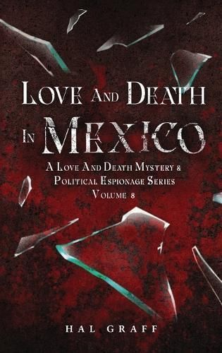 Love and Death in Mexico By Graff 9781962569941 (Hardback)