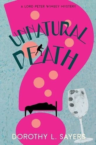 Unnatural Death (Warbler Classics Annotated Edition) By Sayers